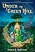 Under the Green Hill