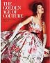 The Golden Age of Couture: Paris and London 1947-1957