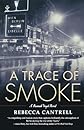 A Trace of Smoke