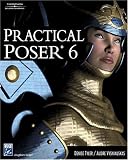 Practical Poser 6 (Graphics Series)