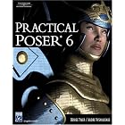 Practical Poser 6 (Graphics Series) by  Denise Tyler and Audre Vysniauskas