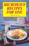 Microwave Recipes for One (Right Way S.)