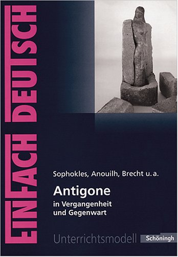 Antigone in Vergangenheit und Gegenwart