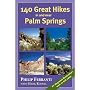 140 Great Hikes in and Near Palm Springs