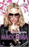 Madonna L'Int�grale : Tout Madonna de A � Z