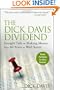 The Dick Davis Dividend: Straight Talk on Making Money from 40 Years on Wall Street