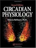 Circadian Physiology, Second Edition Circadian Physiology, Second Edition