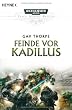 Feinde vor Kadillus: Warhammer-40,000-Roman
