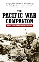The Pacific War Companion: From Pearl Harbor to Hiroshima (Companion)