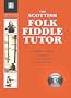 The Scottish Folk Fiddle Tutor