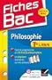 Fiches Bac Philosophie Tle L,ES,S: Fiches de cours - Terminale s�ries g�n�rales