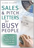 Sales & Pitch Letters for Busy People: Time-Saving, Money-Making, Ready-To-Use Letters for Any Prospects [With CDROM]