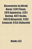 Discoveries by Hiroki Kosai: 3391 Sinon, 2470 Agematsu, 4077 Asuka, 10453 Banzan, 3291 Dunlap, 9153 Chikurinji, 14820 Aizuyaichi, 3392 Setouchi-