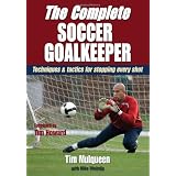 The Complete Soccer Goalkeeper