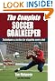 The Complete Soccer Goalkeeper