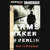 The Arms Maker of Berlin | [Dan Fesperman]