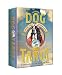 The Original Dog Tarot: Divine the Canine Mind!