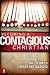 Becoming A Contagious Christian