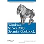 Windows Server 2003 Security Cookbook: Security So&hellip by Robbie Allen