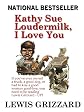 Kathy Sue Loudermilk, I Love You: A Good Beer Joint Is Hard to Find and Other Facts of Life