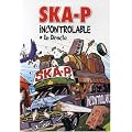SKA-P : Incontrolable [Inclus le CD audio]