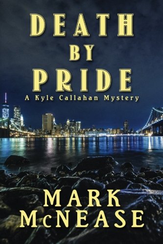 Death by Pride: A Kyle Callahan Mystery