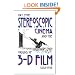 Stereoscopic Cinema and the Origins of 3-D Film, 1838-1952