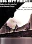 Big City Primer: Reading New York at the End of the Twentieth Century