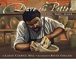 DAVE THE POTTER: ARTIST, POET, SLAVE BY Hill, Laban Carrick( Author)Hardcover on Sep-07-2010