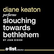 Slouching Towards Bethlehem | [Joan Didion]
