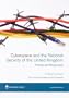 Cyberspace and the National Security of the United Kingdom