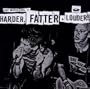 Fat Music Vol.7:Harder,Fatter & Louder