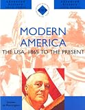 Modern America: The USA, 1865 to the Present
