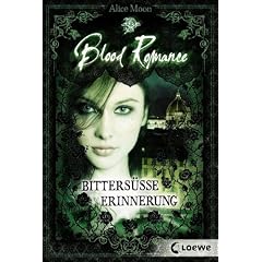 Blood Romance, Bd. 3: Bitters��e Erinnerung