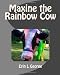 Maxine the Rainbow Cow