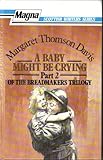 A baby might be crying