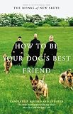 How to Be Your Dog's Best Friend: A Training Manual for Dog Owners