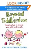 Beyond Toddlerdom: Keeping five- to twelve- year-olds on the rails