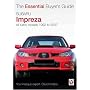 Subaru Impreza: All Turbo Models, 1992 to 2007 (Essential Buyer's Guide)