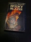 Hooky goes to blazes : a Hooky Hefferman story