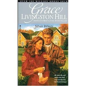 Silver Wings (Grace Livingston Hill #37) by Grace Livingston Hill
