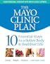The Mayo Clinic Plan: 10 Steps to a Healthier Life for EveryBody!