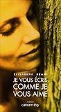 Je vous �cris comme je vous aime