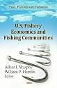 U.S. Fishery Economics & Fishing Communities (Fish, Fishing and Fisheries: Economic Issues, Problems and Perspectives)