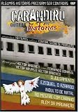 Carandiru, Outras Histórias Dvd I