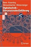 Digitaltechnik - Eine praxisnahe Einf�hrung (Springer-Lehrbuch)