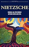 Human, all-too-human : parts one and two. Beyond good and evil