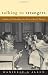 Search : Talking to Strangers: Anxieties of Citizenship since Brown v. Board of Education