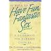 52 Ways To Have Fun, Fantastic Sex - A Guidebook For Married Couples