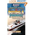 Boating Magazine's Insider's Guide to Buying a Powerboat: Featuring Tips and Traps for the Smart Boat Buyer by Robert J.P. Lamy and Robert J. P. Lamy